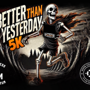 Better Than Yesterday 5K