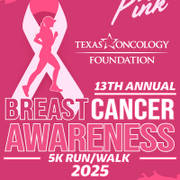 13th Annual Texas Oncology Breast Cancer Awareness 5K Run/Walk
