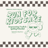 Run for Kids' Sake 5k Benefitting Big Brothers Big Sisters of the Upstate