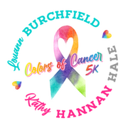 LouAnn Burchfield/Kathy Hannan Hale Colors of Cancer Memorial 5K Color Run/Walk and 1k Kids Fun Runo