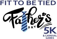 5th Annual Fit to be Tied - Father's Day 5K