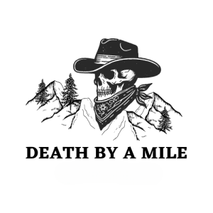 Death By a Mile