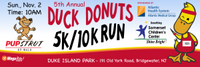 6th ANNUAL DUCK DONUT 5K/10K and NEW 2K Pup Strut