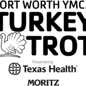 Fort Worth YMCA Turkey Trot presented by Texas Health and Moritz Dealerships