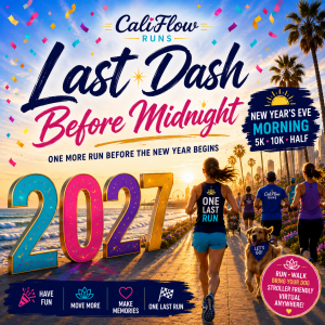 Last Dash Before Midnight 5K, 10K, & Half Marathon by Califlow Runs