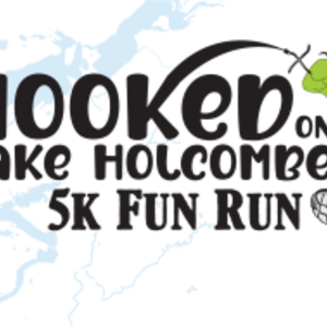 Hooked on Lake Holcombe 5K Fun Run