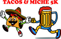 TACOS & MICHE 5K RUN (BAKERSFIELD)