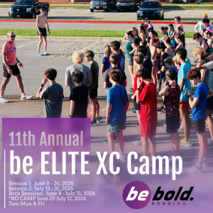 2026 11th Annual Be bold. Running be ELITE XC Camp