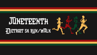 Juneteenth Detroit 5k Run/Walk