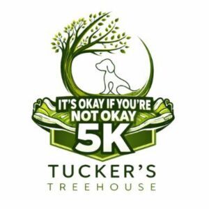 Tucker’s Treehouse It's Okay If You're Not Okay 5K presented by TTMA