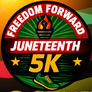 Juneteenth Freedom Forward 5K