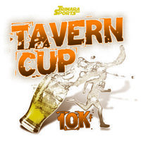 The Tavern Cup 10K!