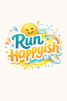 Run Happyish 5K. 10K. Half Marathon by Califlow Runs