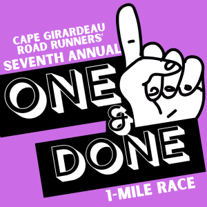 Cape Girardeau ONE & DONE 1-mile Race
