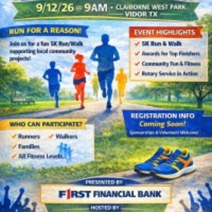 Rotary Club of Vidor: Community 5K RUN/WALK Presented By: First Financial Bank