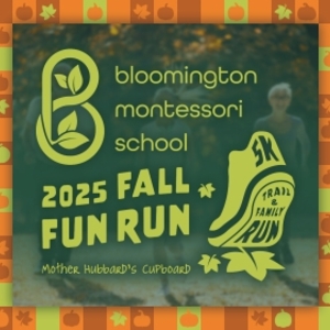 Bloomington Montessori 2025 Fall Fun Run 5K Trail Race and Family Fun Run