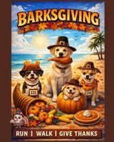 Friendsgiving/Barksgiving: Turkey Trot 5K, 10K, Half Marathon by Califlow Runs