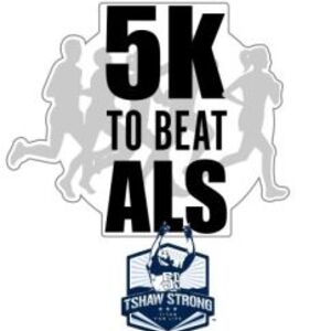 TShawStrong 5k to Beat ALS