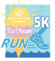 Boys & Girls Club of Milford Ice Cream Run (5K)