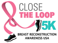 Breast Reconstruction Awareness Close the Loop 5K 2026