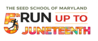 SEED School of MD’s Run-Up-To Juneteenth 5K Run/1 Mile Walk