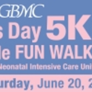GBMC Father's Day 5K and 1 Mile Fun Walk Benefiting GBMC's Neonatal Intensive Care Unit