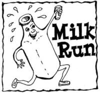 The Milk Run and Stroll