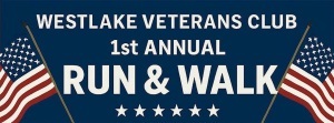 Westlake Veterans Club 1st Annual Run/Walk