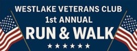 Westlake Veterans Club 1st Annual Run/Walk