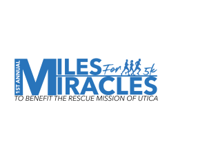 Miles for Miracles 5k Run & Walk to benefit the Rescue Mission of Utica