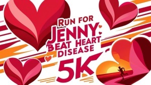 Run for Jenny: Beat Heart Disease 5k!