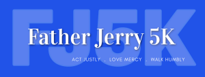 2026 Father Jerry 5K