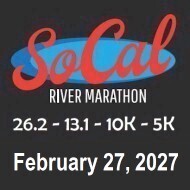 SOCAL River Marathon - 26.2 - 13.1 - 10K - 5K