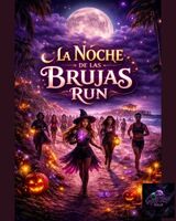 La Noche de las Brujas Run -SummerWeen Series 5K 10K Half by Califlow Runs