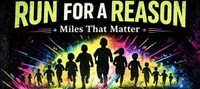 RUN FOR A REASON Miles that Matter