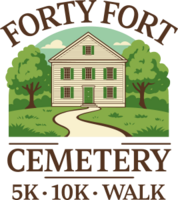 The Forty Fort Cemetery 3rd Annual Walk/5K/10K