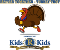 Better Together - Turkey Trot, Sponsored by Kids R Kids