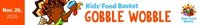 Kids' Food Basket 21st Annual Gobble Wobble 5k Run & Walk
