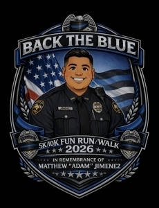 BACK THE BLUE 5K/10K FUN RUN/WALK IN REMEMBRANCE OF MATTHEW "ADAM" JIMENEZ