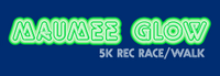 MAUMEE GLOW 5K REC RACE/WALK