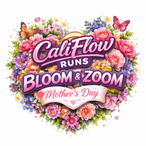 Long Beach Mother's Day Bloom & Zoom 5K, 10K, Half Marathon by Califlow Runs