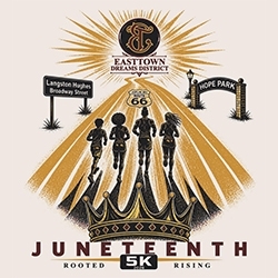 EastTown Dreams District's Juneteenth 5k