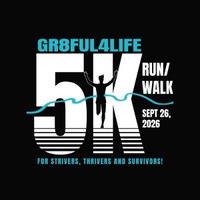 GR8FUL4LIFE 5K Run/Walk
