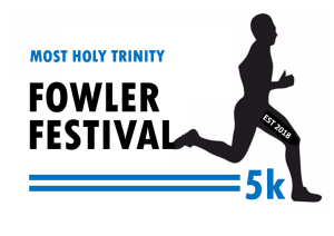 Most Holy Trinity Fowler Festival 5K and Kid's Dash