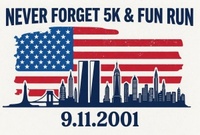Never Forget 5k & Fun Run