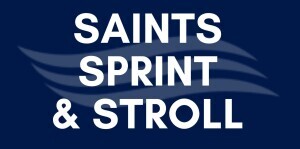 Saints Sprint & Stroll - 5k, 1 mile, and Kids Dash