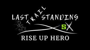 Rise Up Hero Trail Runs at Settlers Cabin Park - 50K, 25K, 8miler, 5K - A Last Trail Standing Event