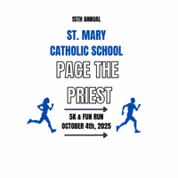 St. Mary School Williamston Pace the Priest- Saturday October 4th, 2025