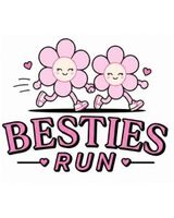 Besties Run 5K. 10K. Half Marathon , & Kids Dash