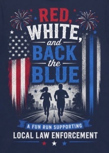 RED, WHITE AND BACK THE BLUE MYSTERY FUN RUN.
